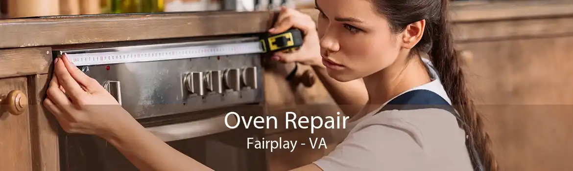 Oven Repair Fairplay - VA