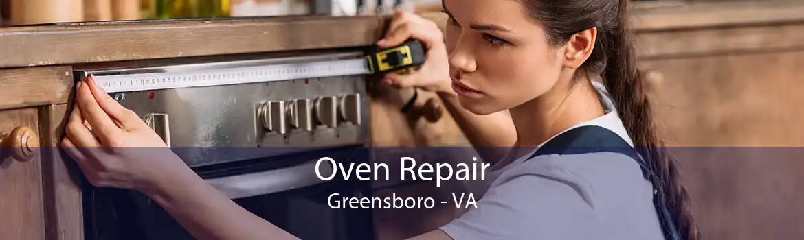 Oven Repair Greensboro - VA