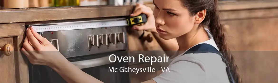 Oven Repair Mc Gaheysville - VA