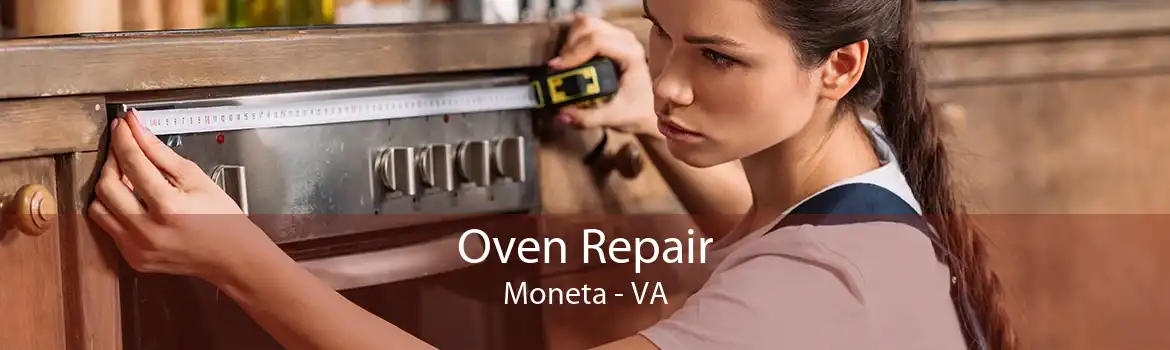 Oven Repair Moneta - VA