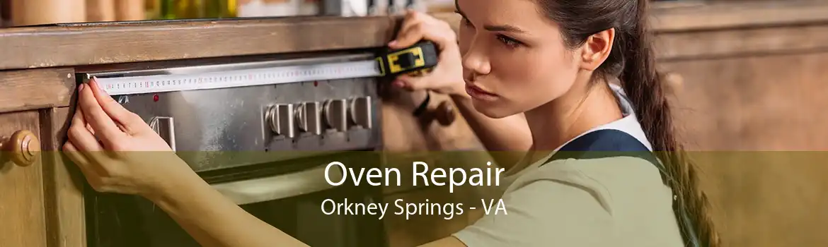 Oven Repair Orkney Springs - VA