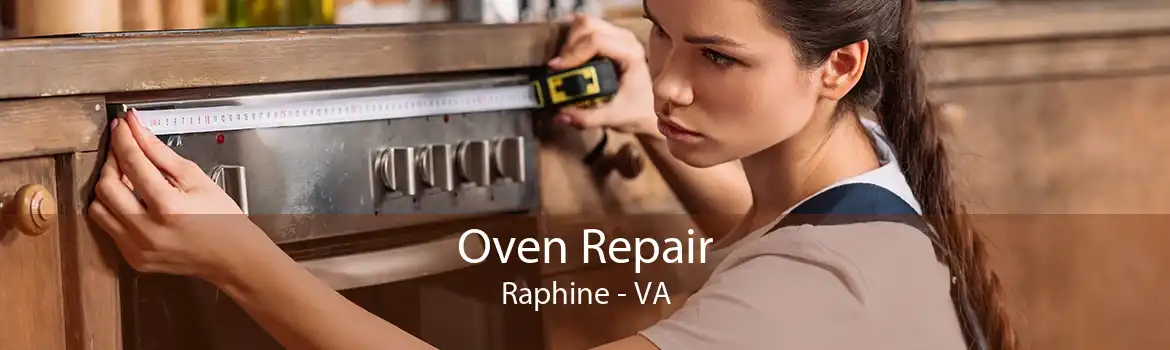 Oven Repair Raphine - VA