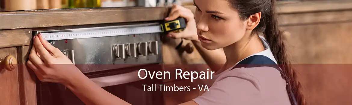 Oven Repair Tall Timbers - VA