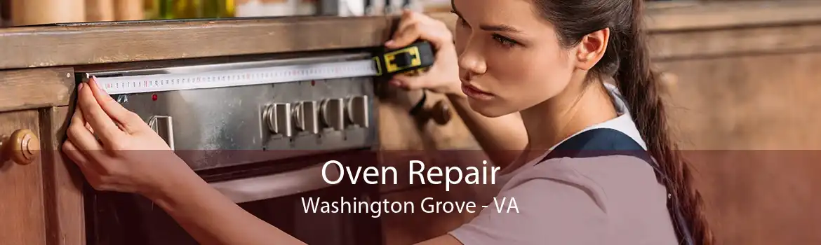 Oven Repair Washington Grove - VA