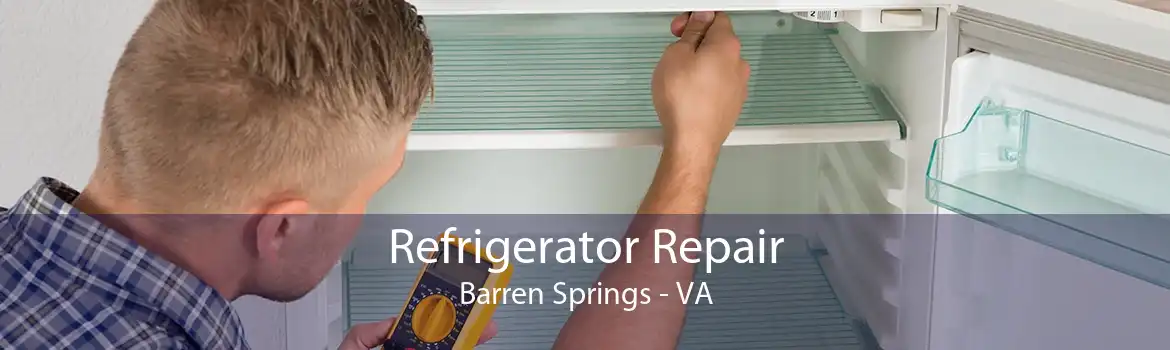 Refrigerator Repair Barren Springs - VA