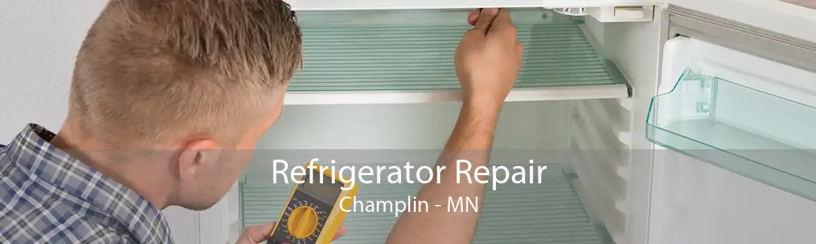 Refrigerator Repair Champlin - MN