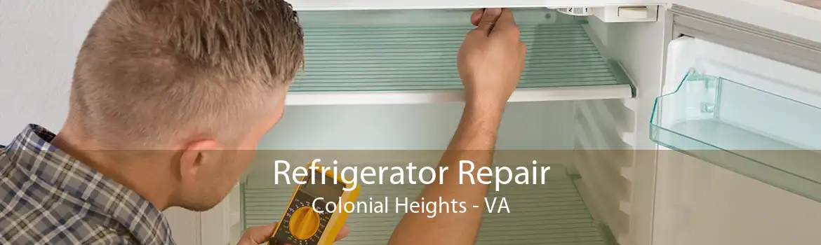 Refrigerator Repair Colonial Heights - VA