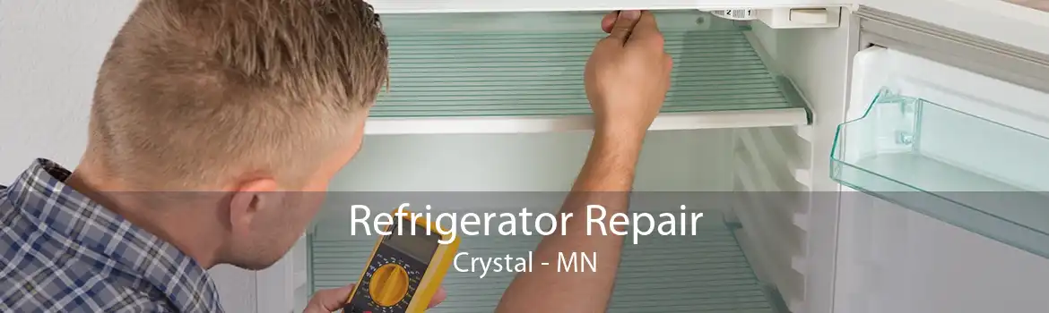 Refrigerator Repair Crystal - MN