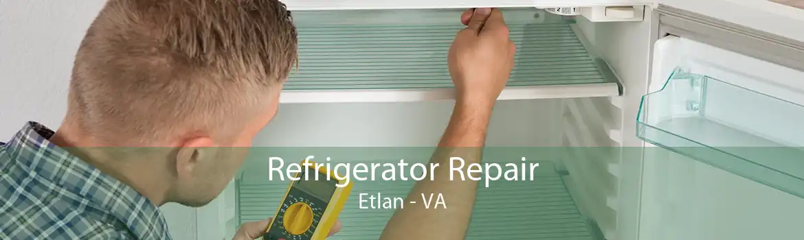 Refrigerator Repair Etlan - VA