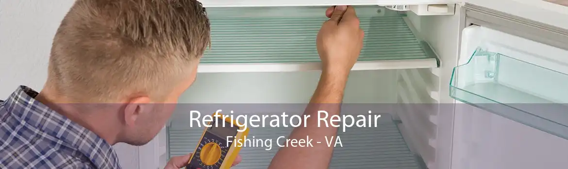Refrigerator Repair Fishing Creek - VA