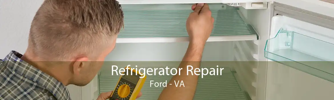 Refrigerator Repair Ford - VA