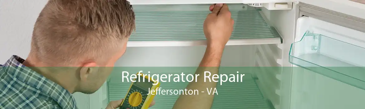 Refrigerator Repair Jeffersonton - VA