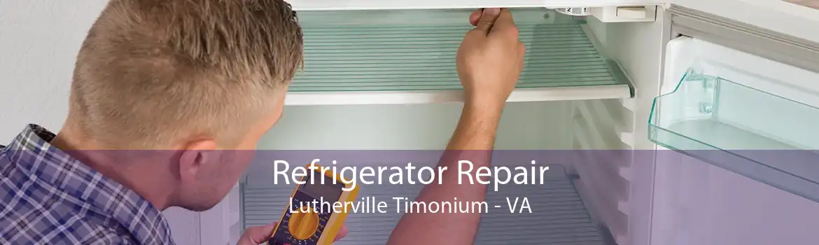 Refrigerator Repair Lutherville Timonium - VA