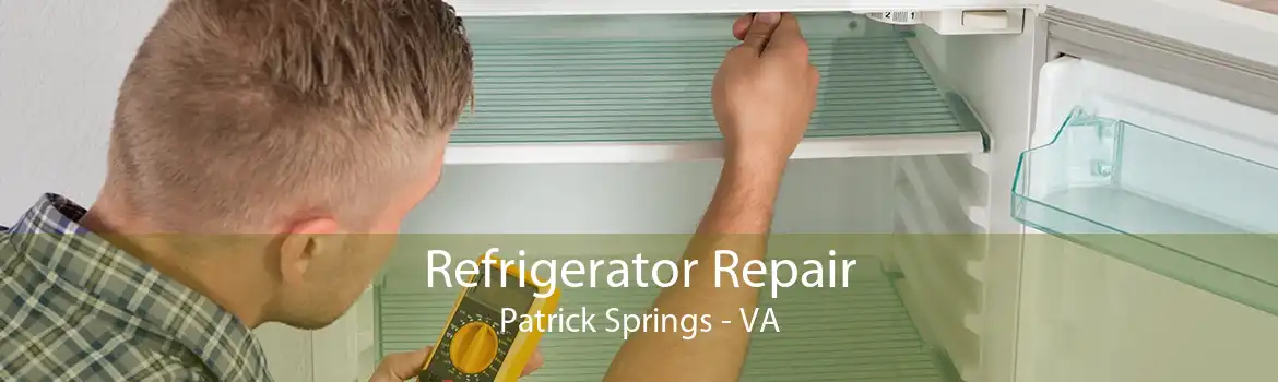 Refrigerator Repair Patrick Springs - VA