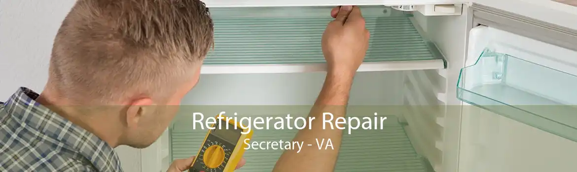 Refrigerator Repair Secretary - VA