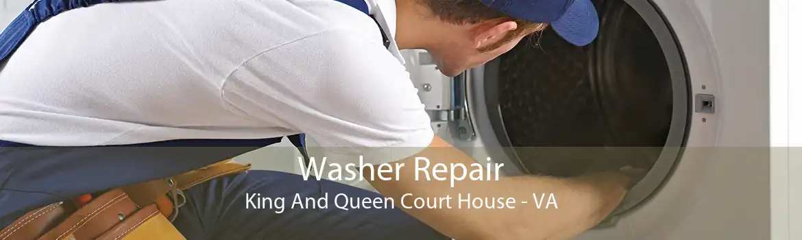 Washer Repair King And Queen Court House - VA
