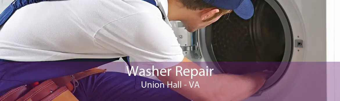 Washer Repair Union Hall - VA