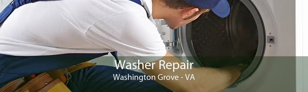 Washer Repair Washington Grove - VA